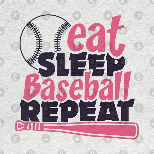 Eat Sleep Baseball repeat by artdise